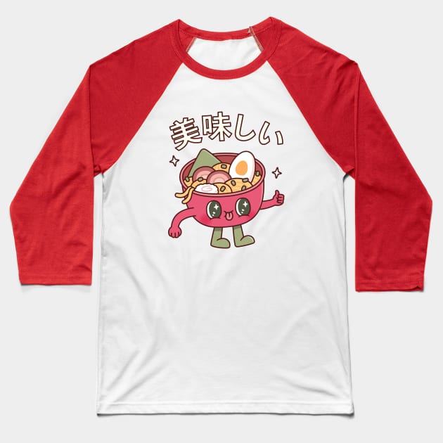 Cute Bowl Of Japanese Ramen Noodles Oishii Baseball T-Shirt by rustydoodle